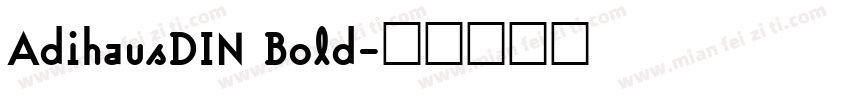 AdihausDIN Bold字体转换